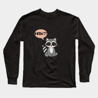 MEOW RACCOON Long Sleeve T-Shirt